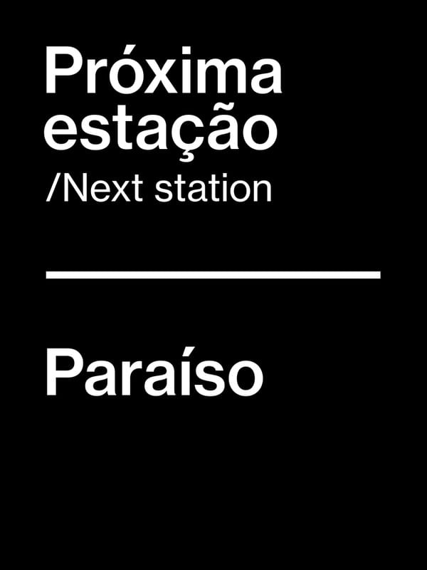 PRÓXIMA ESTAÇÃO - PARAÍSO