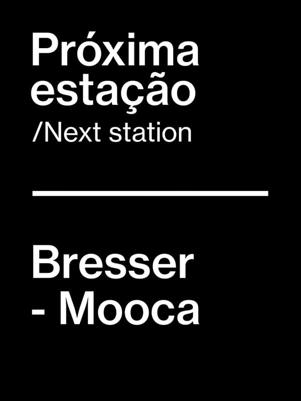 PRÓXIMA ESTAÇÃO - BRESSER - MOOCA