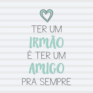 TER UM IRMÃO
