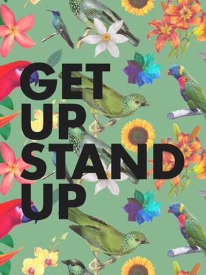 GET UP STAND UP LL