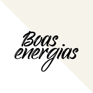 BOAS ENERGIAS - NOVO!