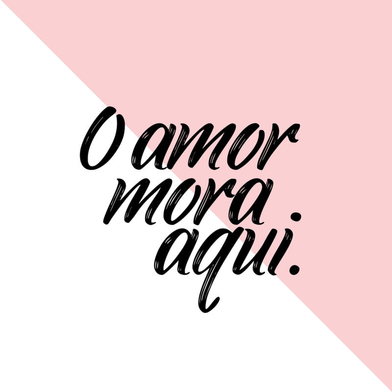 O AMOR MORA AQUI - NOVO!
