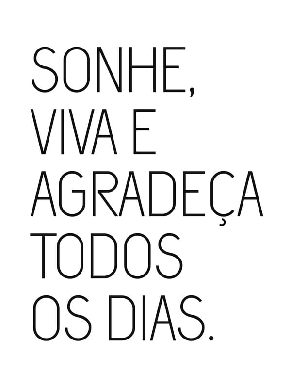 SONHE, VIVA E AGRADEÇA