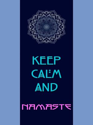 KEEP CALM NAMASTE
