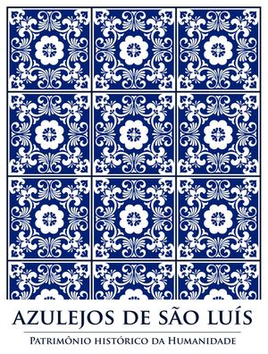 AZULEJOS DE SÃO LUÍS