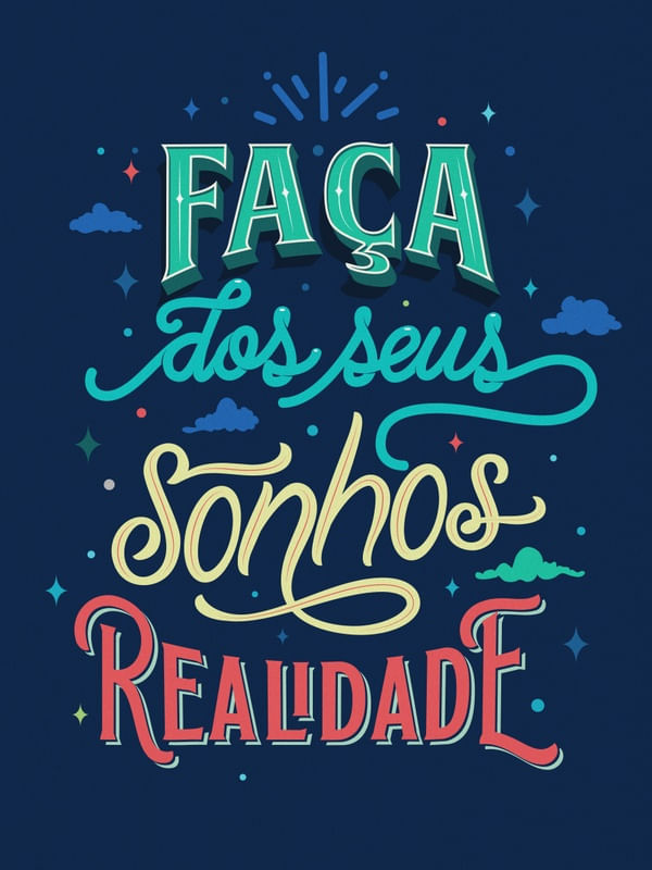 FAÇA DOS SEUS SONHOS REALIDADE I