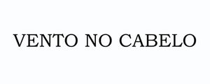 VENTO NO CABELO
