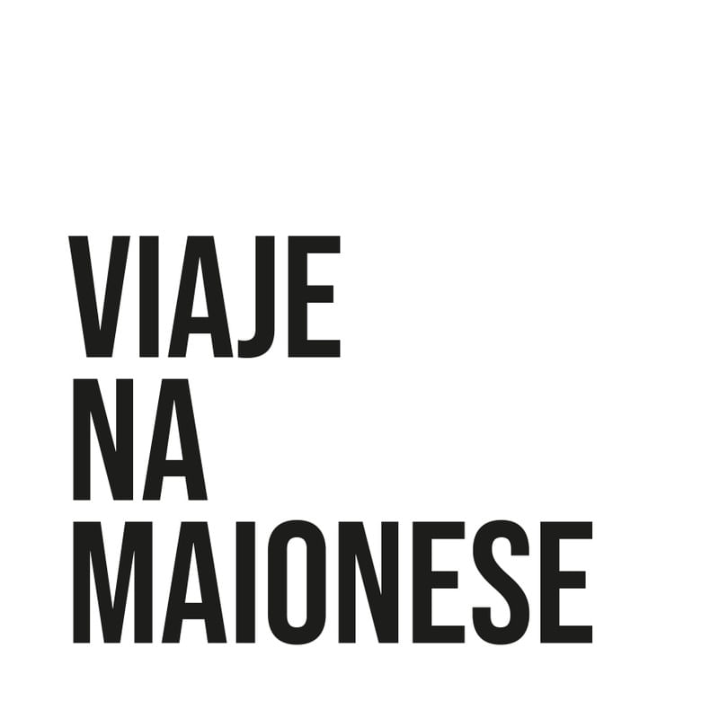 VIAJE NA MAIONESE