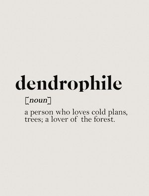 DENDROPHILE