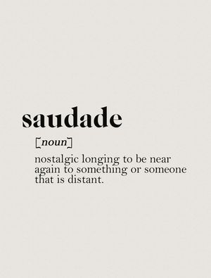 SERIE TERMOS: SAUDADE