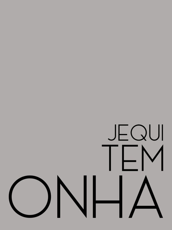 JEQUI TEM ONHA
