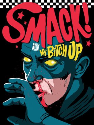 SMACK MY BITCH UP
