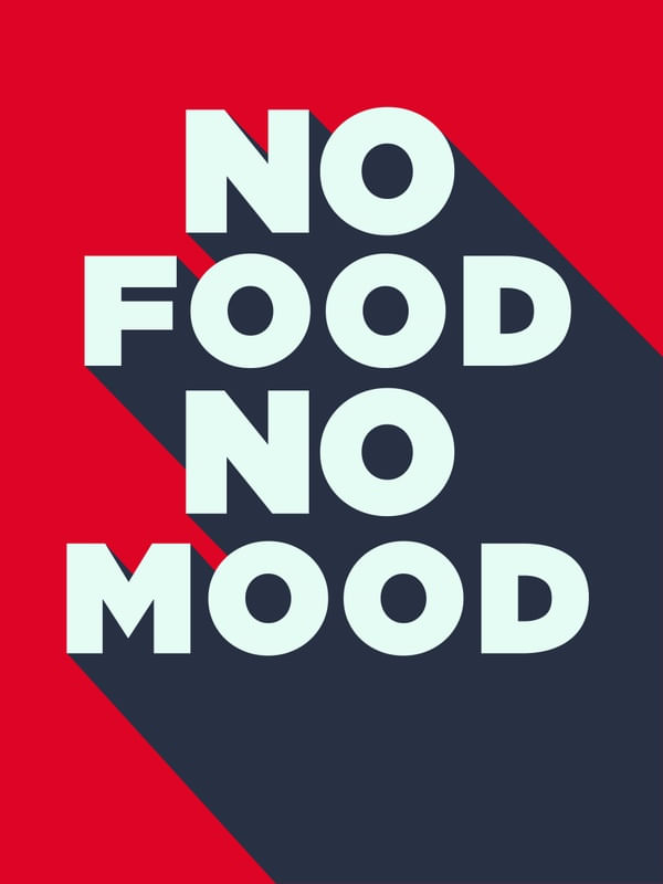 NO FOOD NO MOOD 3
