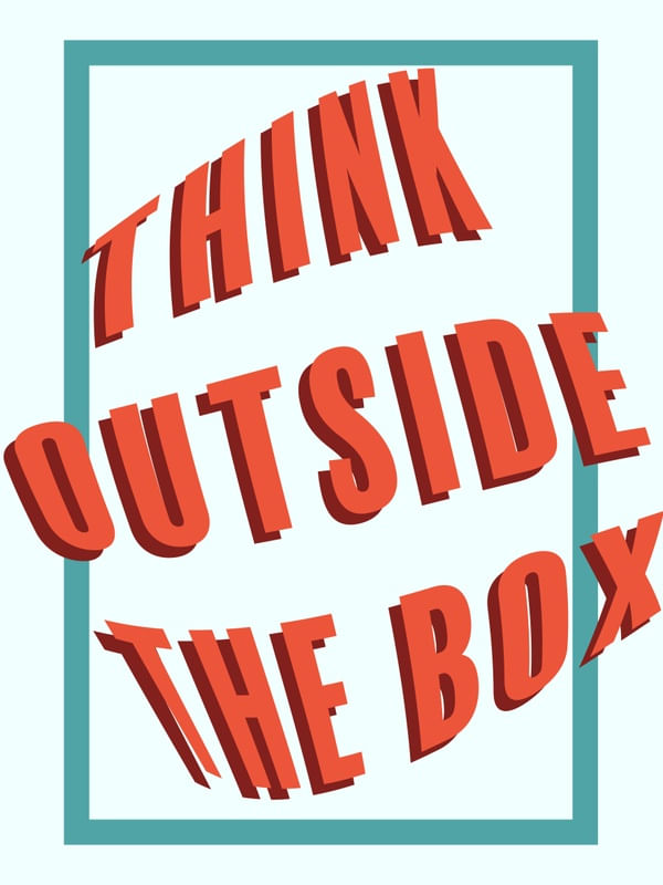 THINK OUTSIDE THE BOX