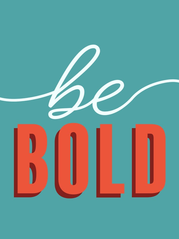 BE B O L D