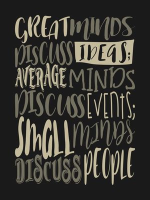 GREAT MINDS DISCUSS IDEAS