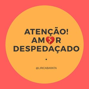 AMOR DESPEDAÇADO
