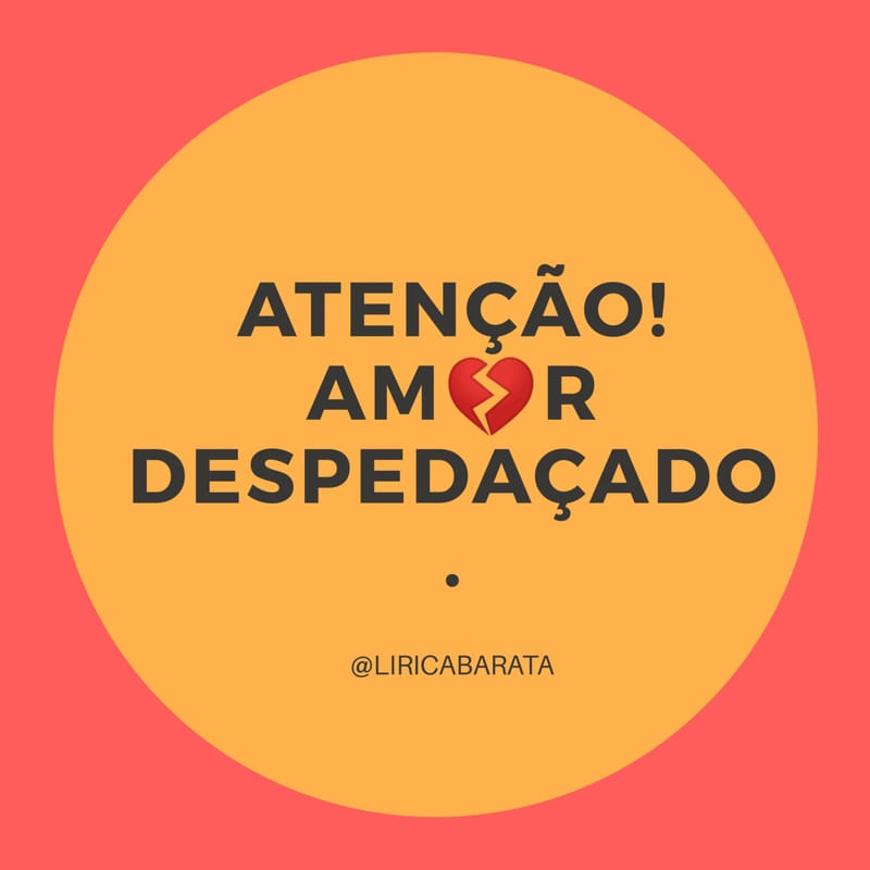 AMOR DESPEDAÇADO