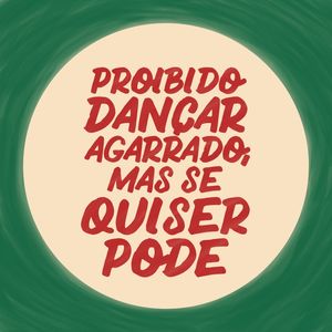 PROIBIDO DANÇAR