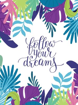 SIGA SEUS SONHOS - FOLLOW YOUR DREAMS