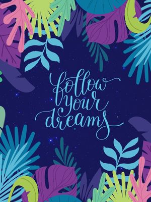FOLLOW YOUR DREAMS - SIGA SEUS SONHOS (BLUE)