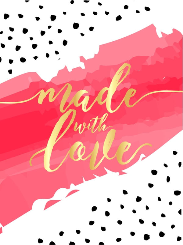 MADE WITH LOVE