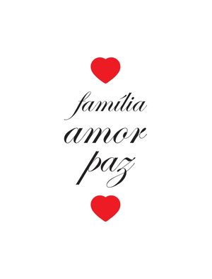 FAMILIA, AMOR E PAZ