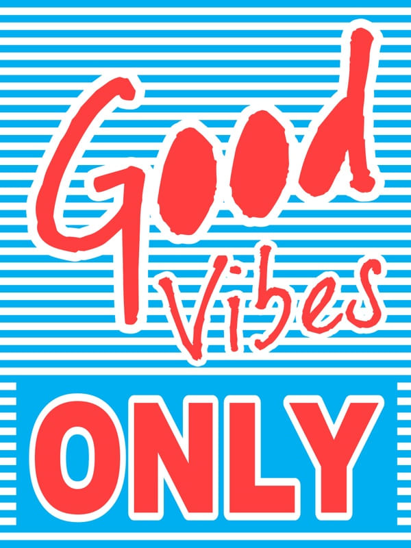 GOOD VIBES ONLY BOAS VIBRAÇÕES