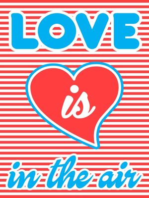 LOVE IS IN THE AIR RED HEART