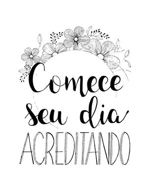 COMECE SEU DIA ACREDITANDO