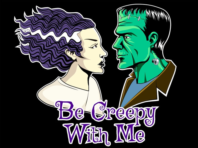 BE CREEPY WITH ME
