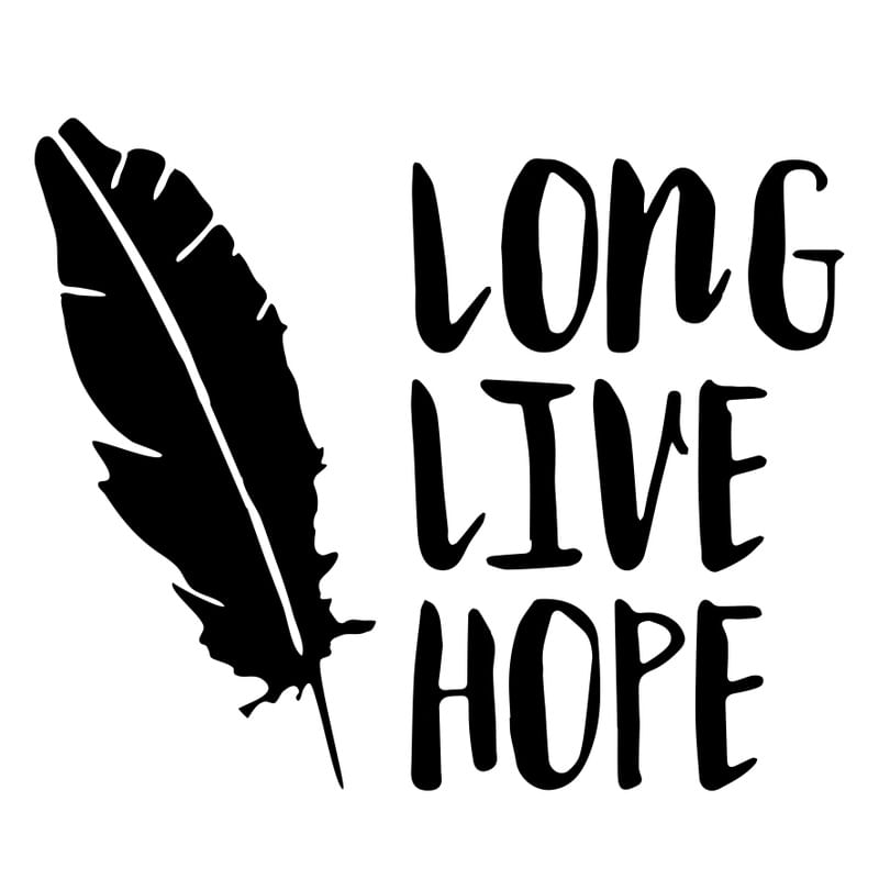 LONG LIVE HOPE