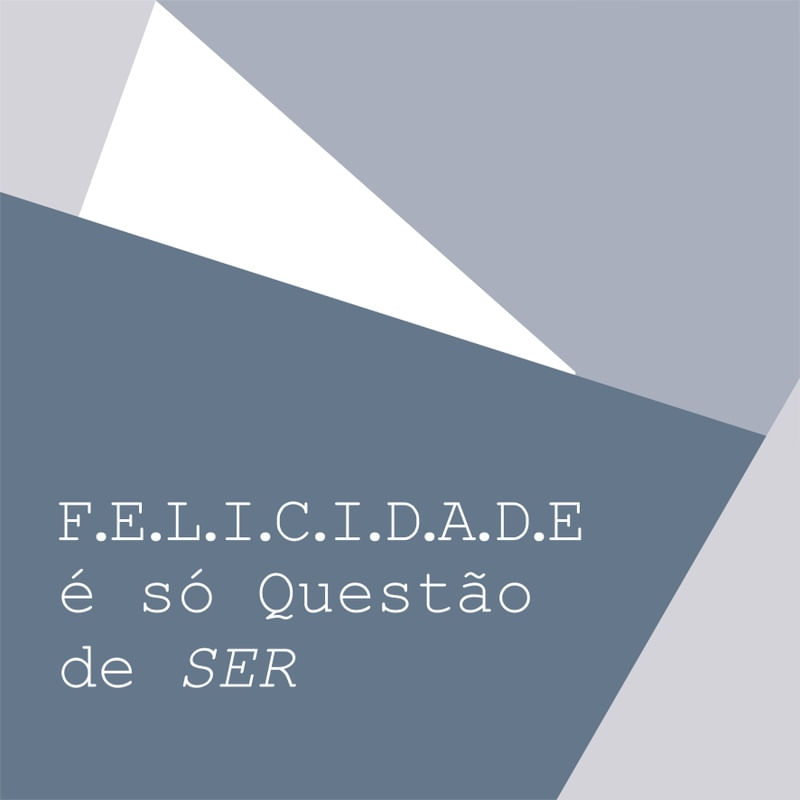 SÓ QUESTÃO DE SER