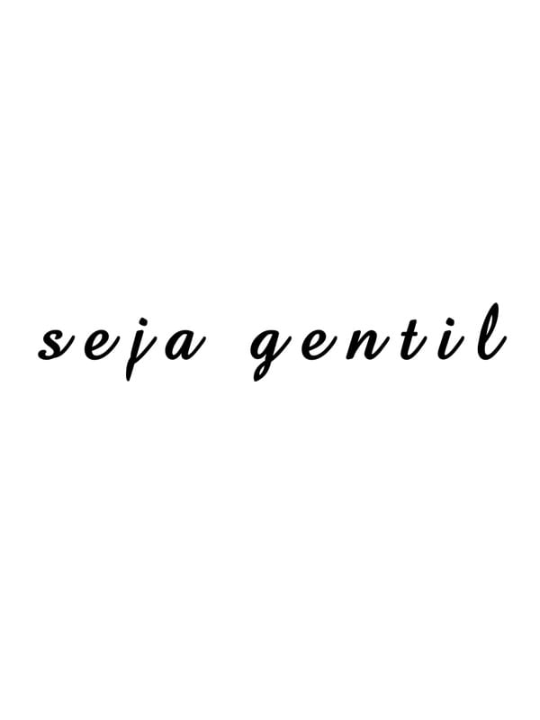 APENAS SEJA GENTIL