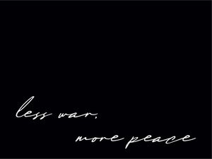 LESS WAR