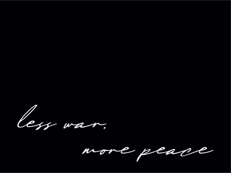 LESS WAR