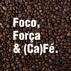 FOCO, FORÇA & (CA)FÉ I - QUADRADO