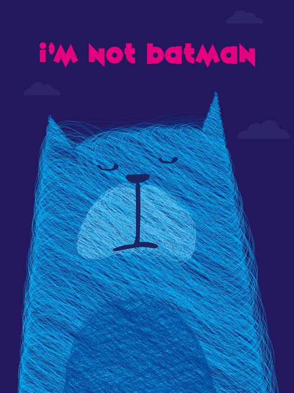 I'M NOT BATMAN