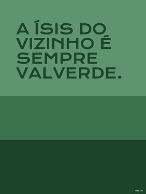 A ISIS DO VIZINHO