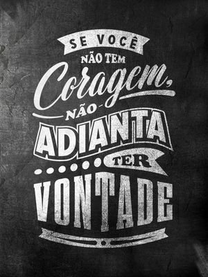 TER CORAGEM