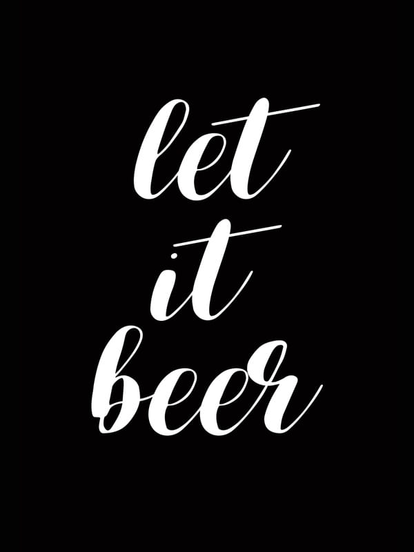 LET IT BEER (BLACK)