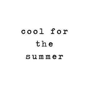COOL FOR THE SUMMER - WHITE