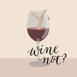 HAVE SOME WINE