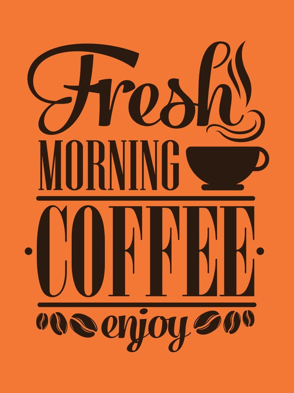 FRESH MORNING COFFEE ENJOY ORANGE