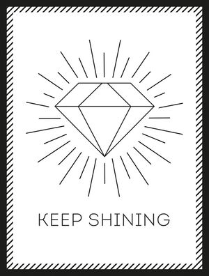 KEEP SHINING