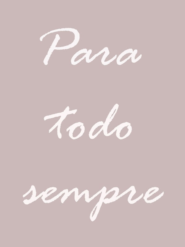 PARA TODO SEMPRE