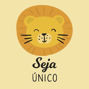 ARTE INFANTIL LEÃO SEJA ÚNICO