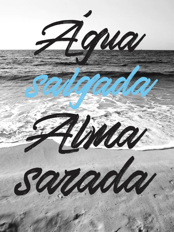 ÁGUA SALGADA ALMA SARADA