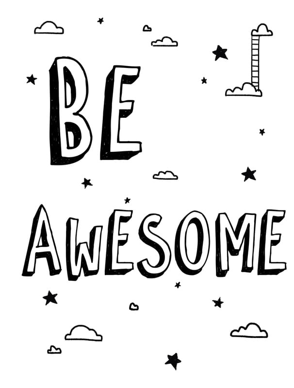 BE AWESOME