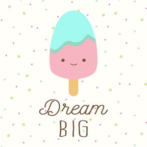 ARTE INFANTIL SORVETE DREAM BIG